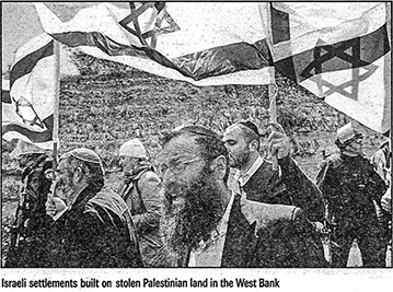 Zionist settlement land theft aggression Palestine