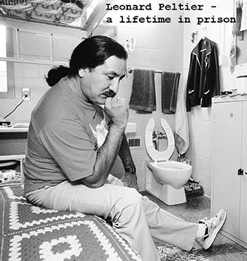 Leonard Peltier - lifetime in prison